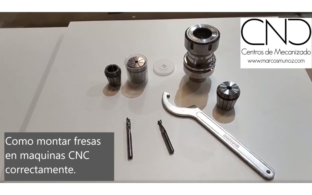 Como montar fresas en maquinas CNC