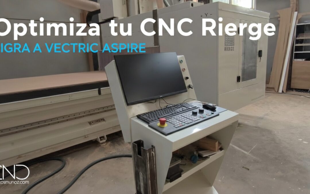 C&oacute;mo pasar de DDX a Vectric Aspire en CNC Rierge: Postprocesadores a medida